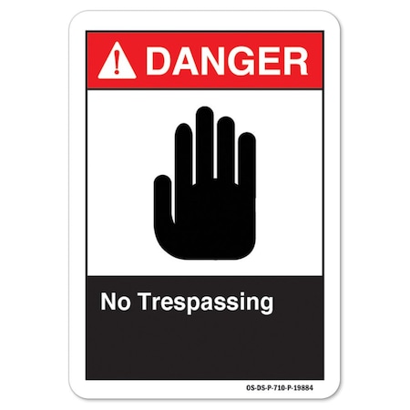 Signmission ANSI Danger, 7" Height, 10" Width, Decal, 7" H, 10" W, Landscape, No Trespassing OS-DS-D-710-L-19884
